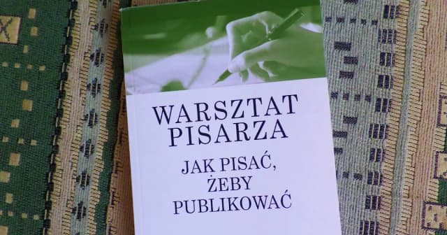 Warsztat pisarza: jak pisać, żeby publikować i zdobyć czytelników Warsztat pisarza: jak pisać, żeby publikować i zdobyć czytelników